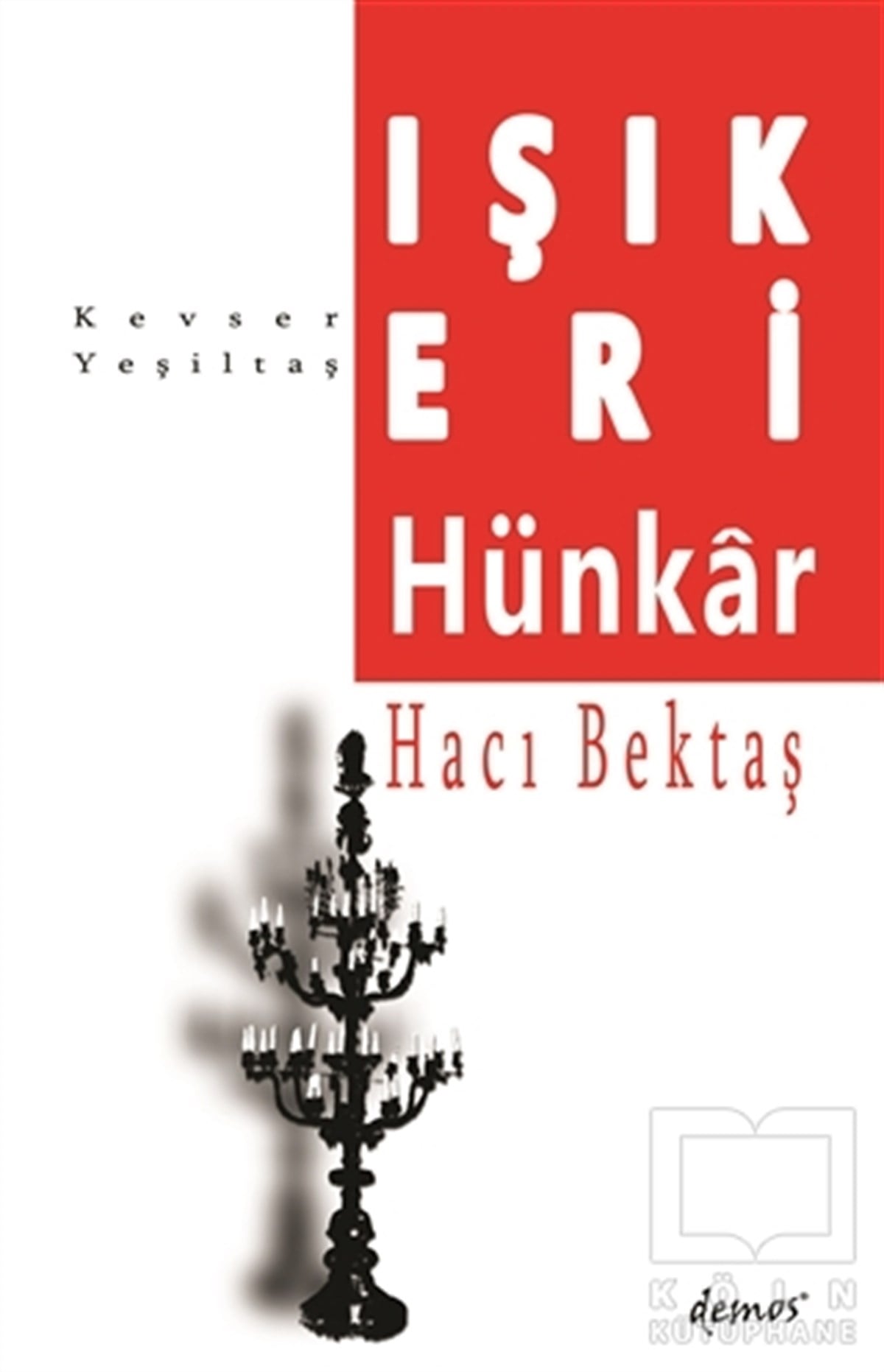 Kevser YeşiltaşTasavvuf KitaplarıIşık Eri-Hünkar Hacı Bektaş