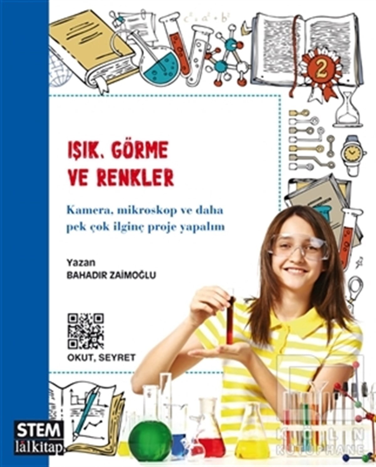Bahadır ZaimoğluDiğerIşık, Görme ve Renkler