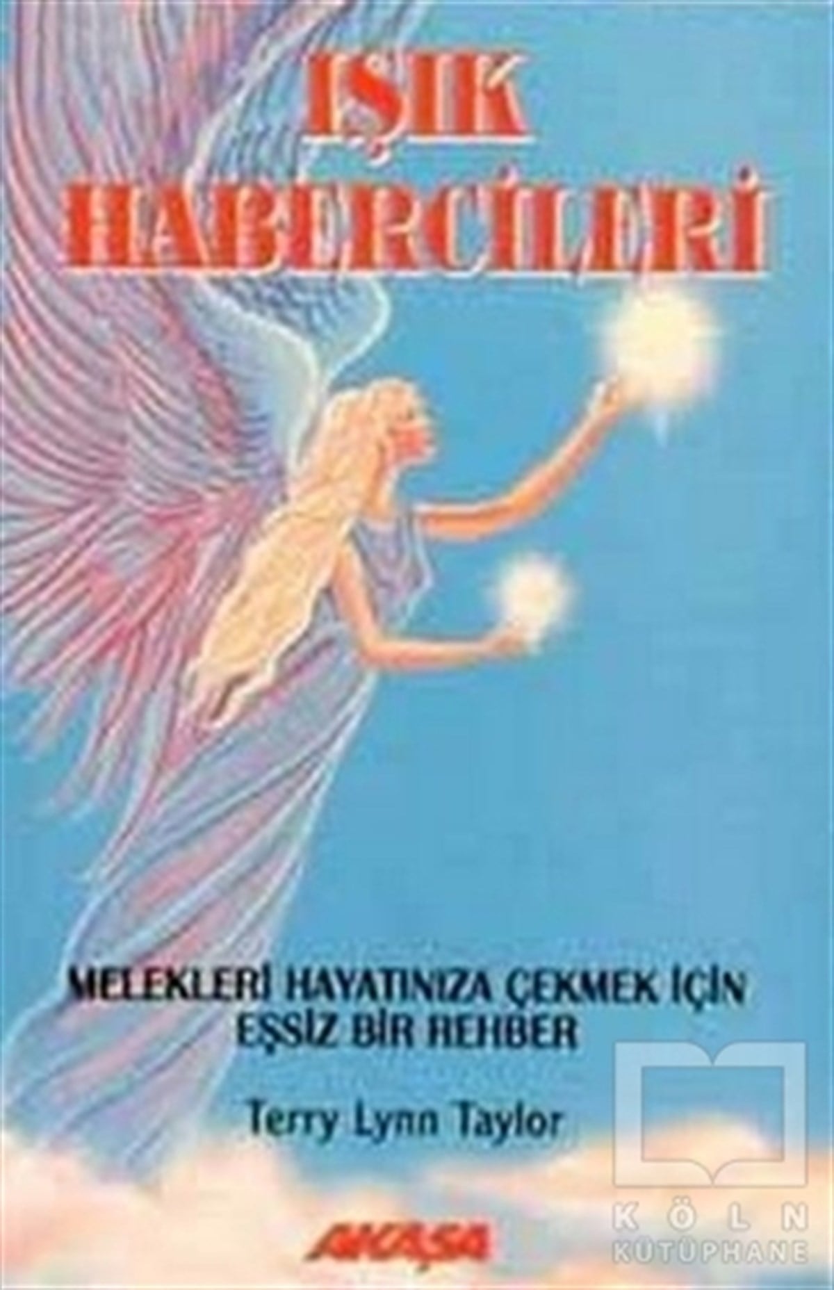 Terry Lynn TaylorAstroloji-Fal- RüyaIşık Habercileri