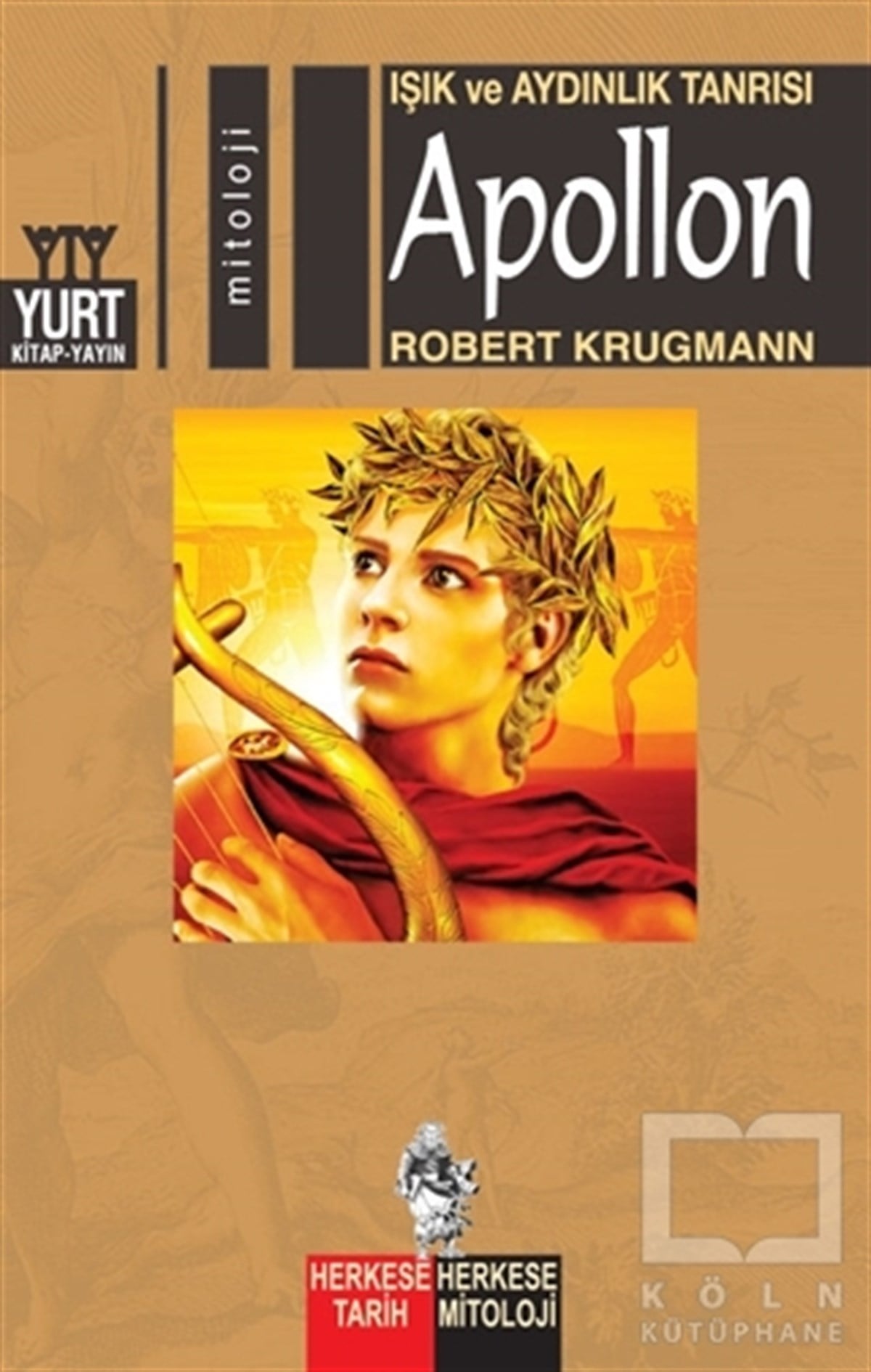 Robert KrugmannTarihsel RomanlarIşık ve Aydınlık Tanrısı Apollon