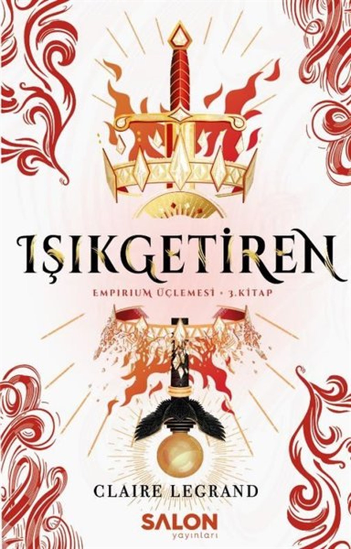 Claire LegrandFantastik Kitaplar & Fantastik RomanlarIşıkgetiren - Empirium Üçlemesi 3. Kitap