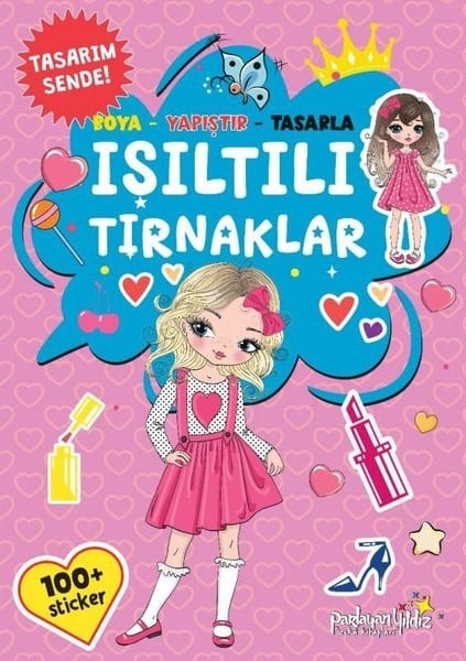KolektifEgitim Etkinlik KitaplariIşıltılı Tırnaklar - Boya - Yapıştır - Tasarla