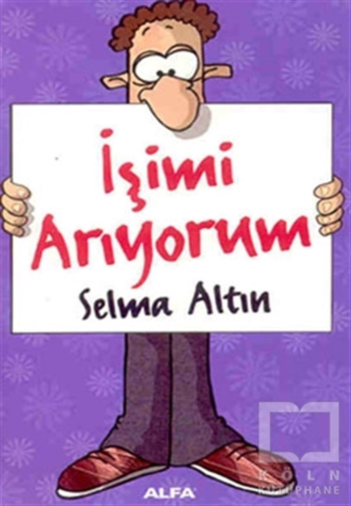 Selma AltınKişisel Gelişimİşimi Arıyorum