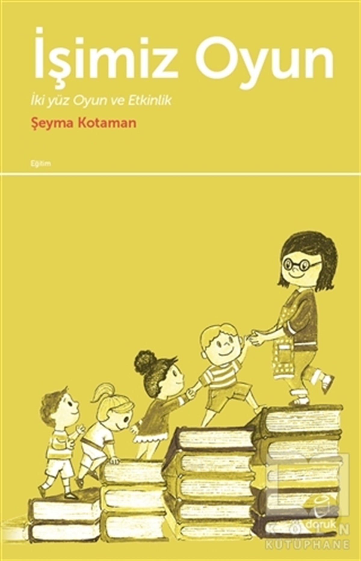 Şeyma KotamanDiğerİşimiz Oyun