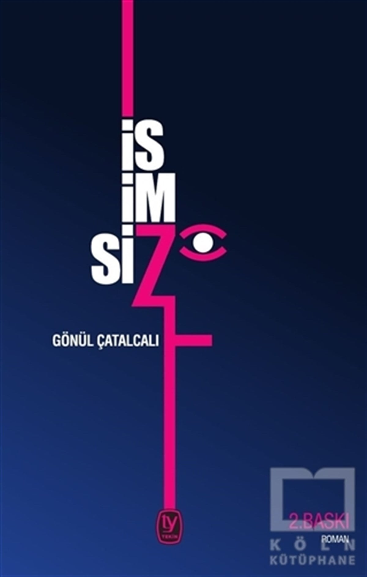 Gönül ÇatalcalıRomanİsimsiz