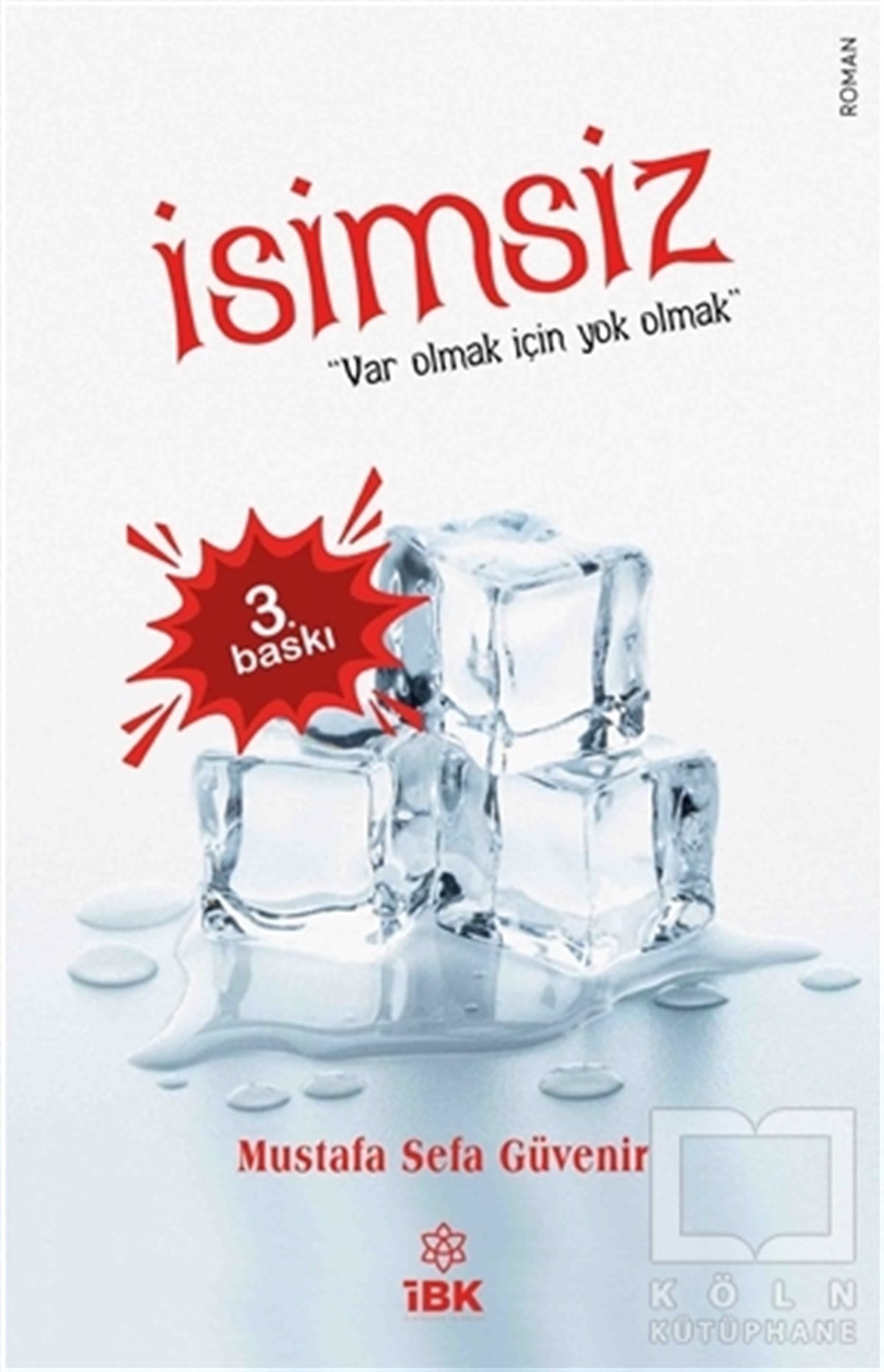 Mustafa Sefa GüvenirTürkçe Romanlarİsimsiz