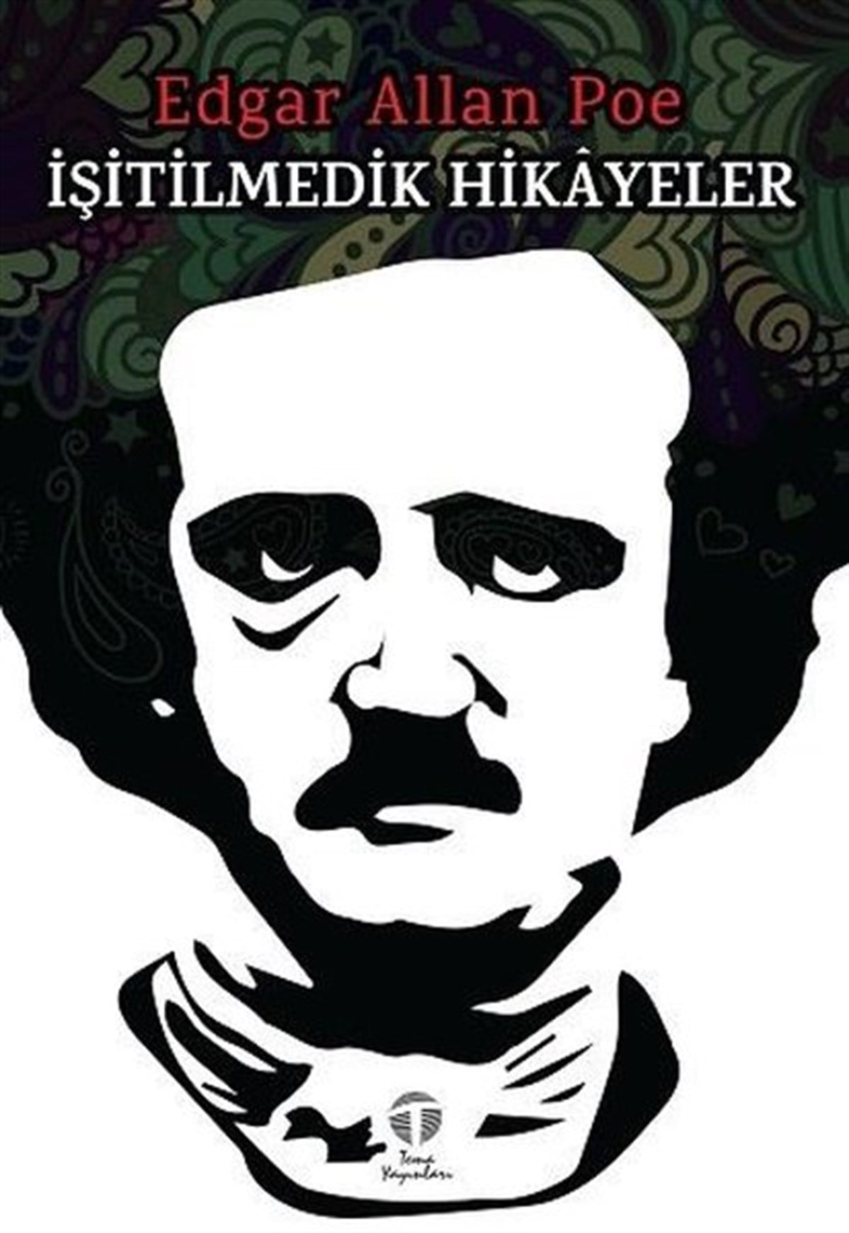 Edgar Allan PoeDünya Romanİşitilmedik Hİkayeler