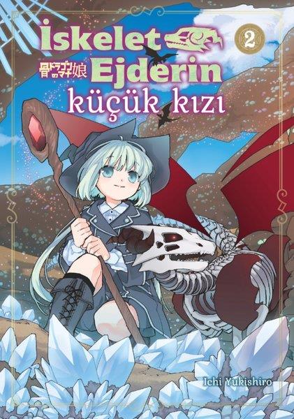 Ichi YukishiroÇocuk Gençlik Romanlarıİskelet Ejderin Küçük Kızı Cilt 2