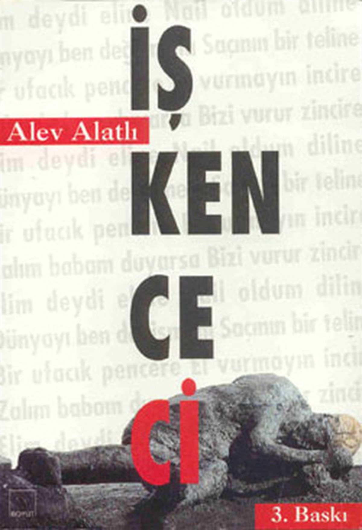 Alev AlatlıTürkiye Romanİşkenceci