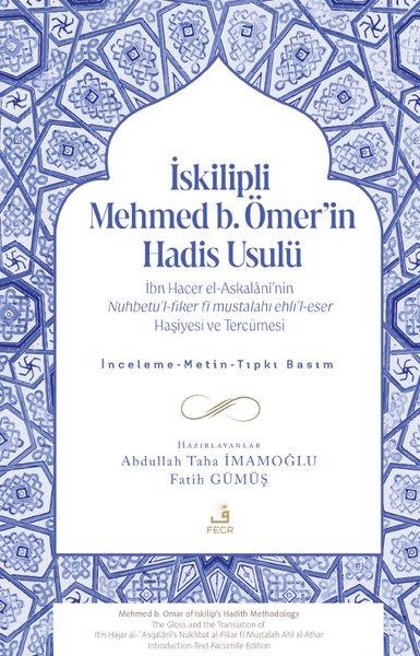 Abdullah Taha İmamoğluİslami Kitaplarİskilipli Mehmed b.Ömer'in Hadis Usulü