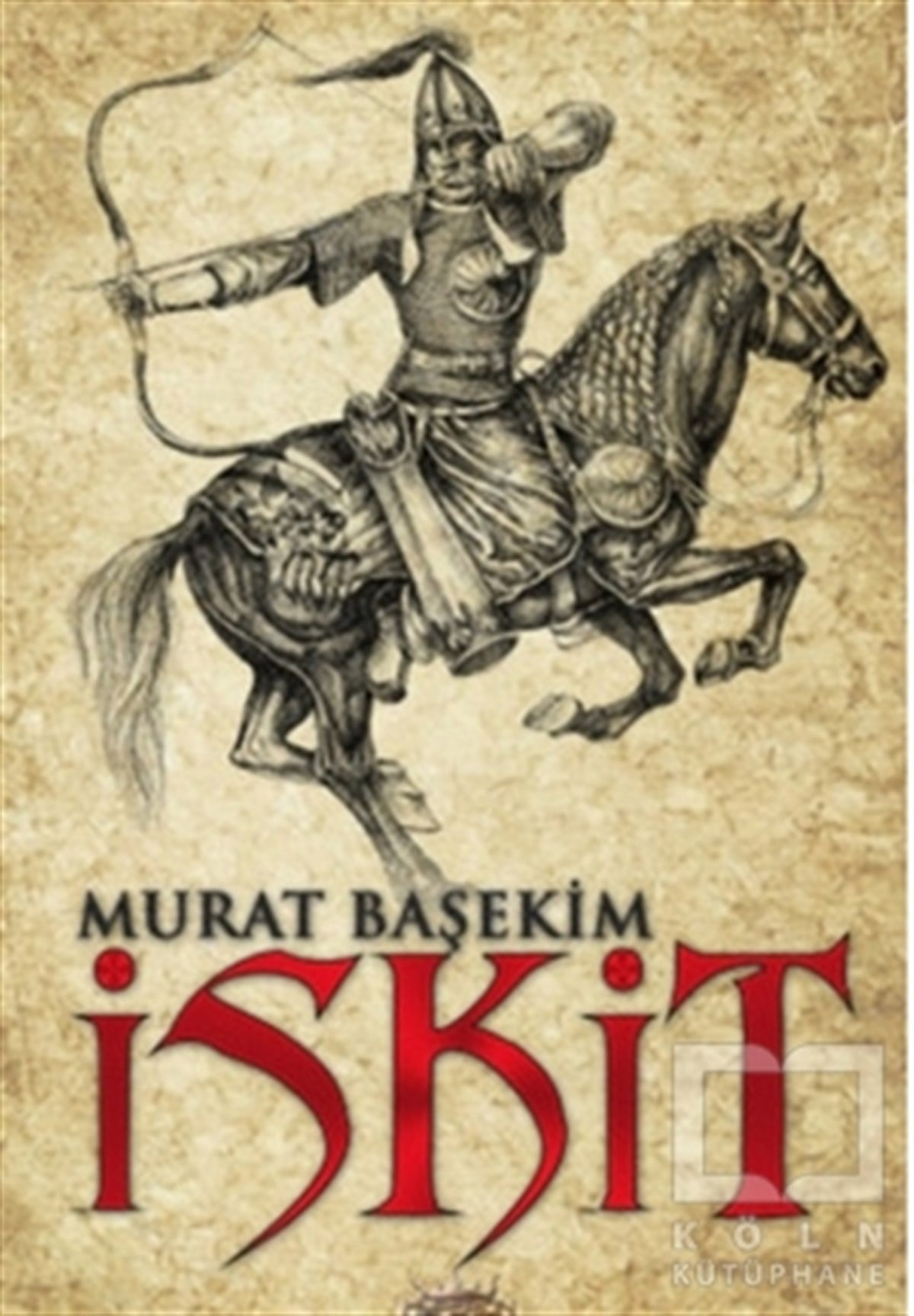 Murat BaşekimTarihsel Romanlarİskit