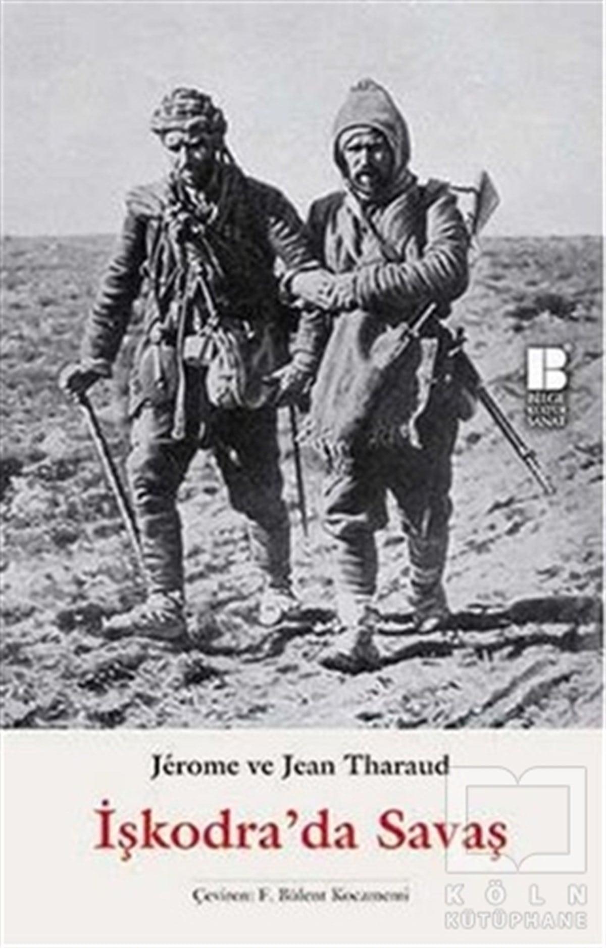 Jerome TharaudAnı - Mektup - Günlükİşkodra'da Savaş