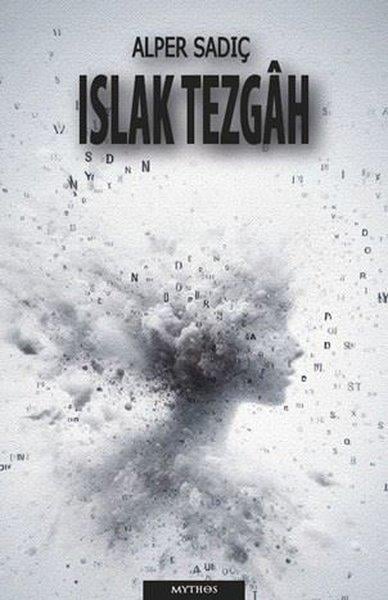 Alper SadıçTürk RomaniIslak Tezgah