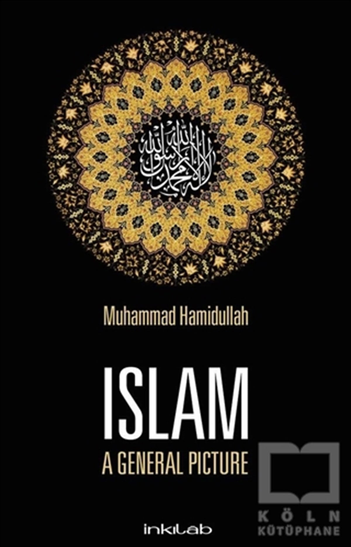 Muhammad HamidullahMüslümanlıkIslam / A General Picture
