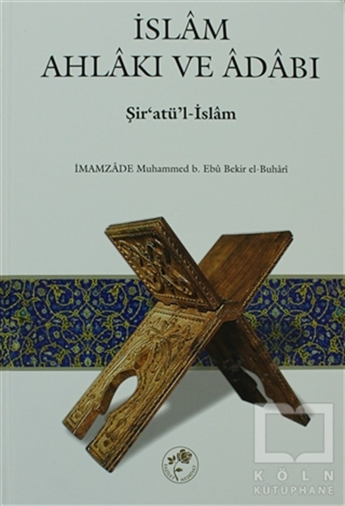 KolektifDiğerİslam Ahlakı ve Adabı