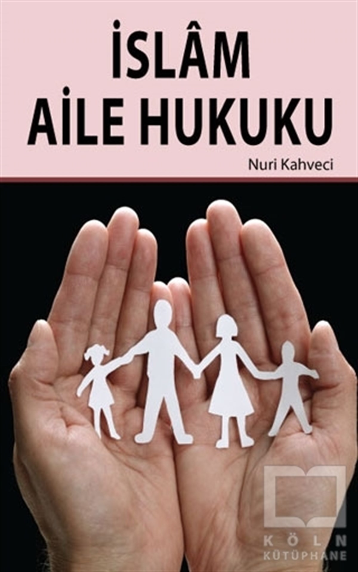 Nuri KahveciDiğerİslam Aile Hukuku