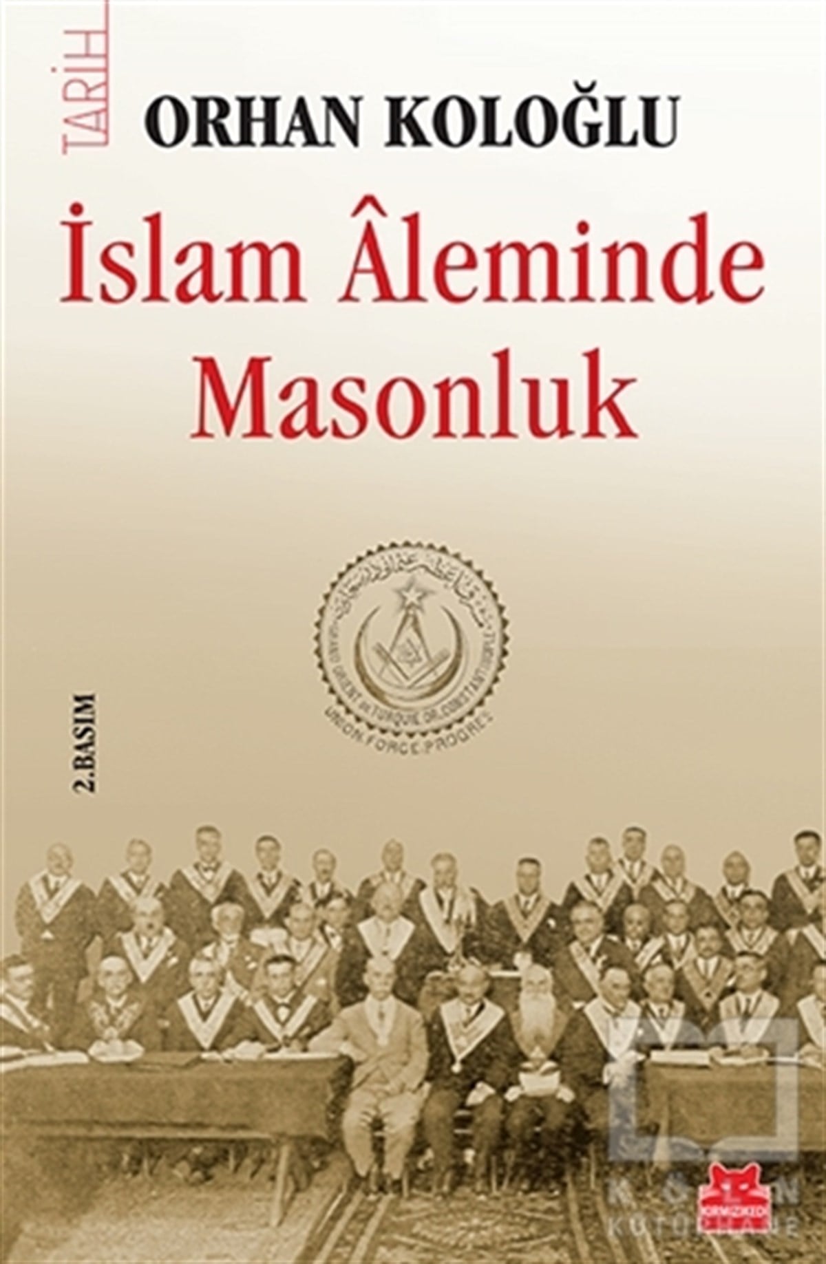 Orhan KoloğluMüslümanlıkİslam Aleminde Masonluk