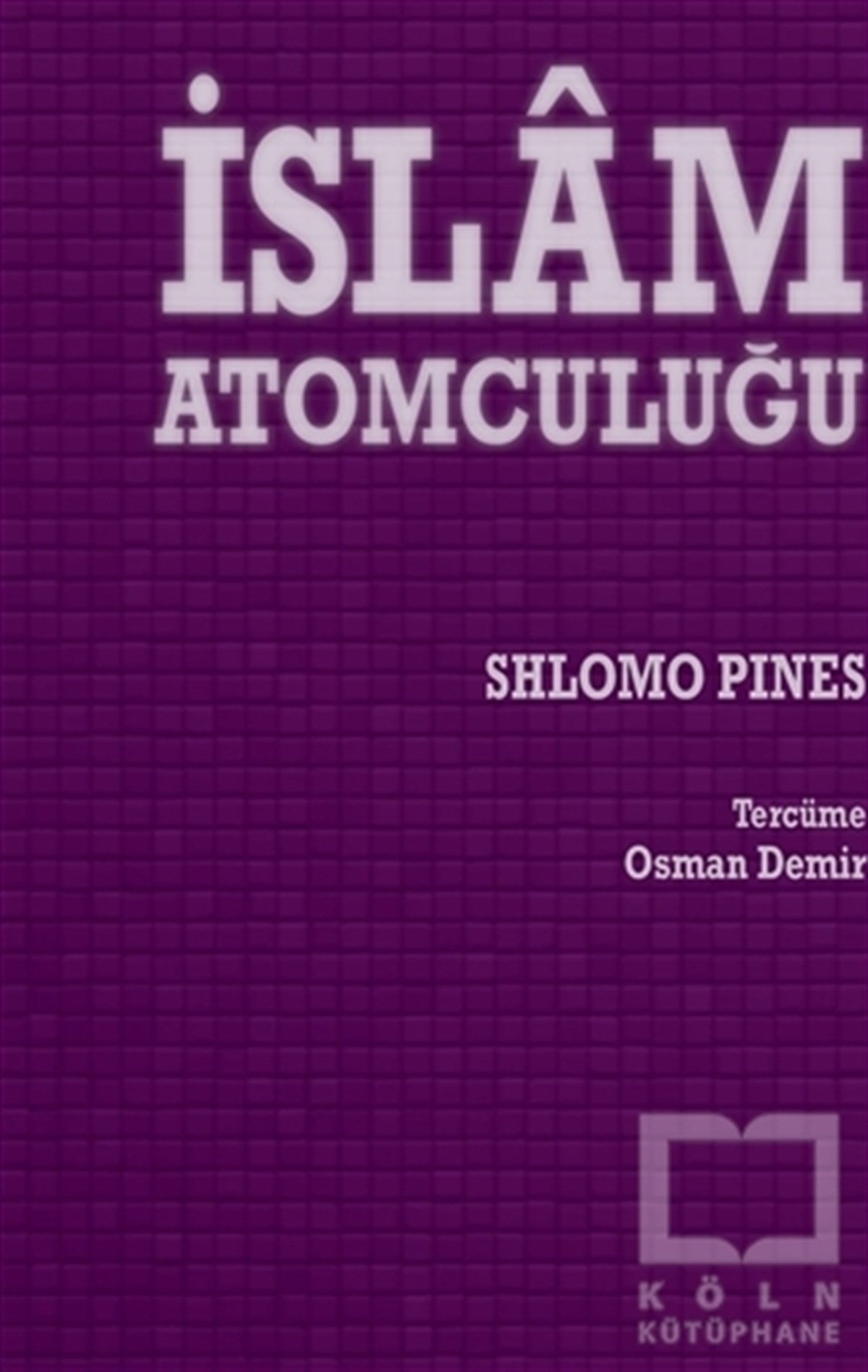 Shlomo PinesDiğerİslam Atomculuğu