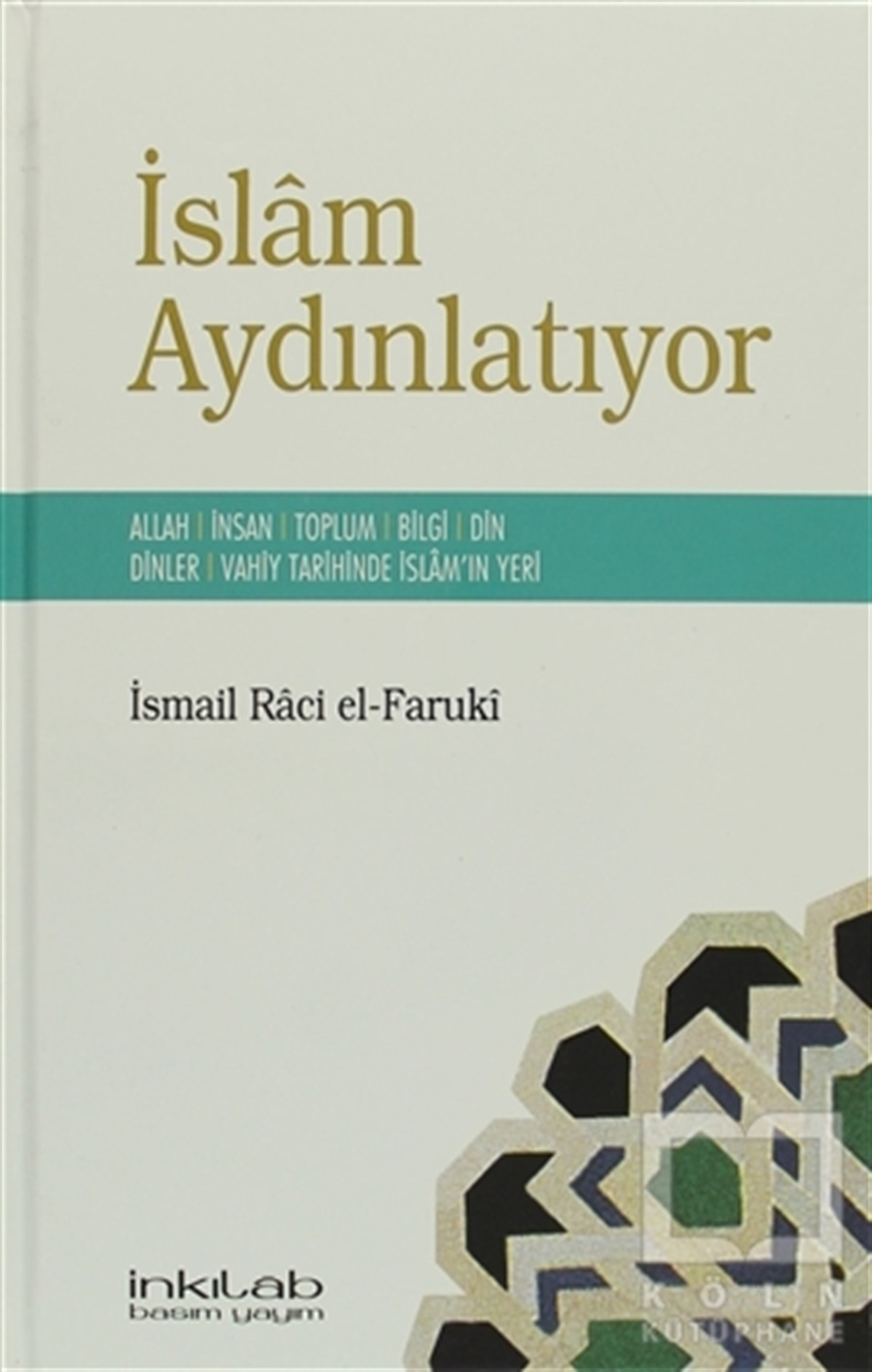 İsmail Raci El-FarukiDiğerİslam Aydınlatıyor
