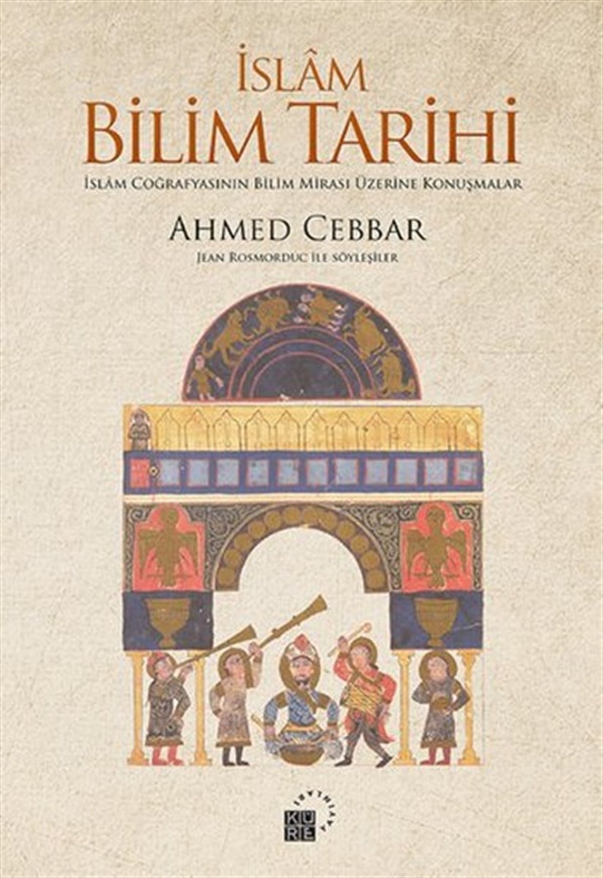 Zahid Yıldırımİslami Kitaplarİslam Bilim Tarihi - İslam Coğrafyasının Bilim Mirası Üzerine Konuşmalar