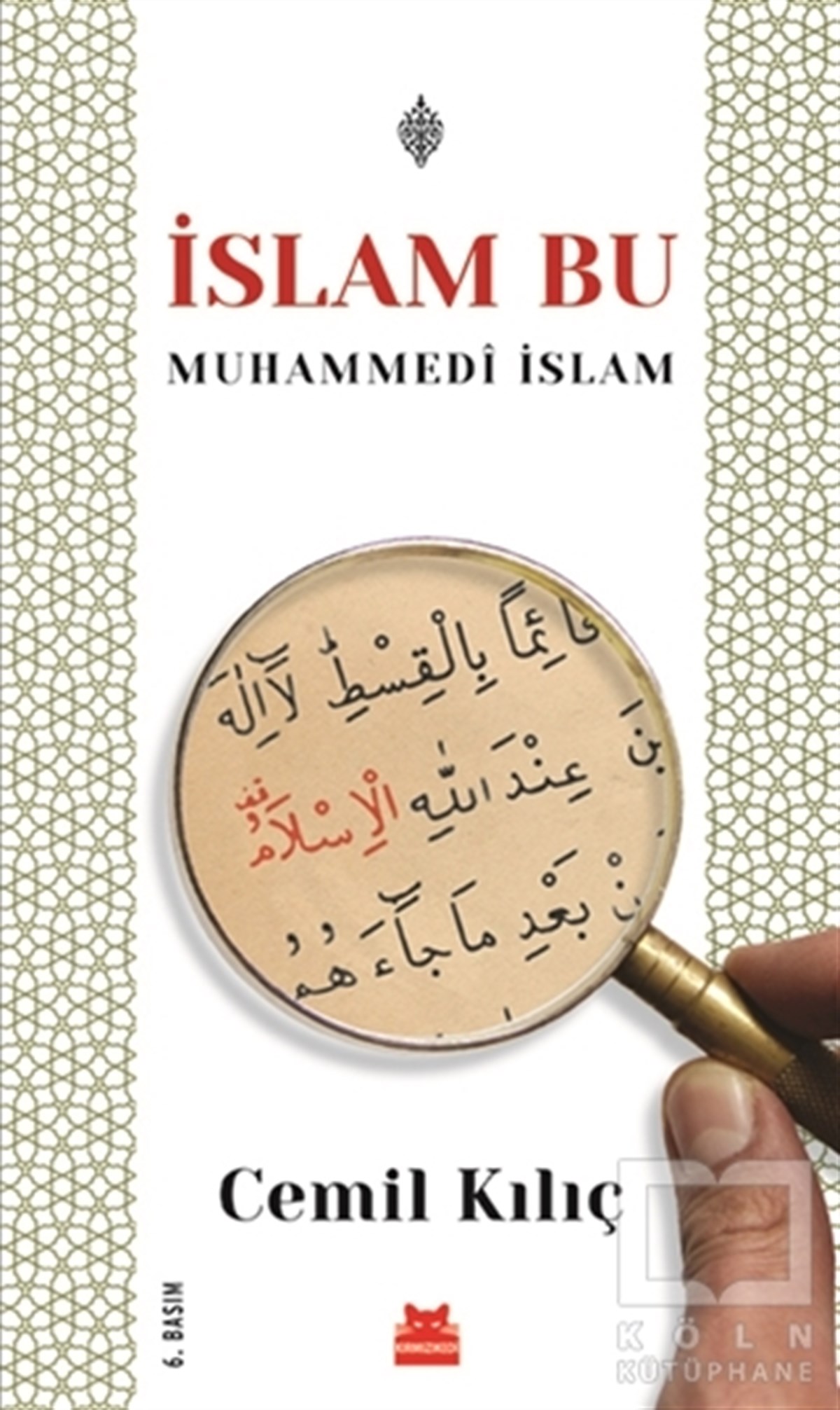 Cemil KılıçAraştırma-İncelemeİslam Bu - Muhammedi İslam
