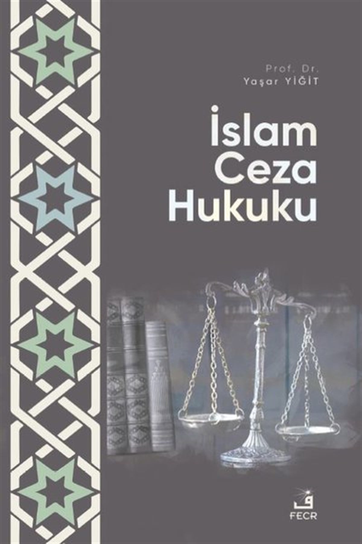 Yaşar Yiğitİslami Kitaplarİslam Ceza Hukuku