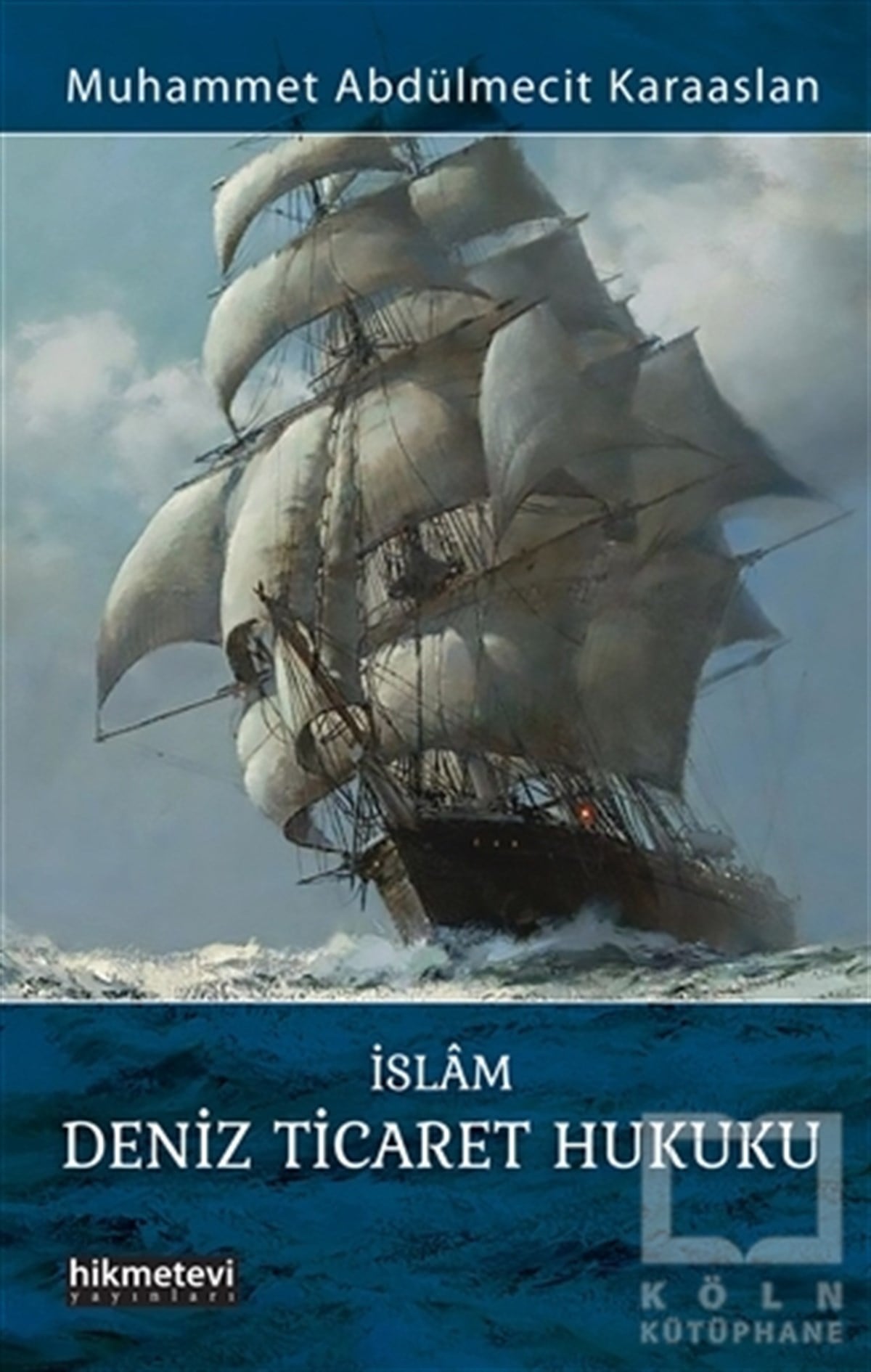 Muhammet Abdülmecit Karaaslanİslam Hukukuİslam Deniz Ticaret Hukuku