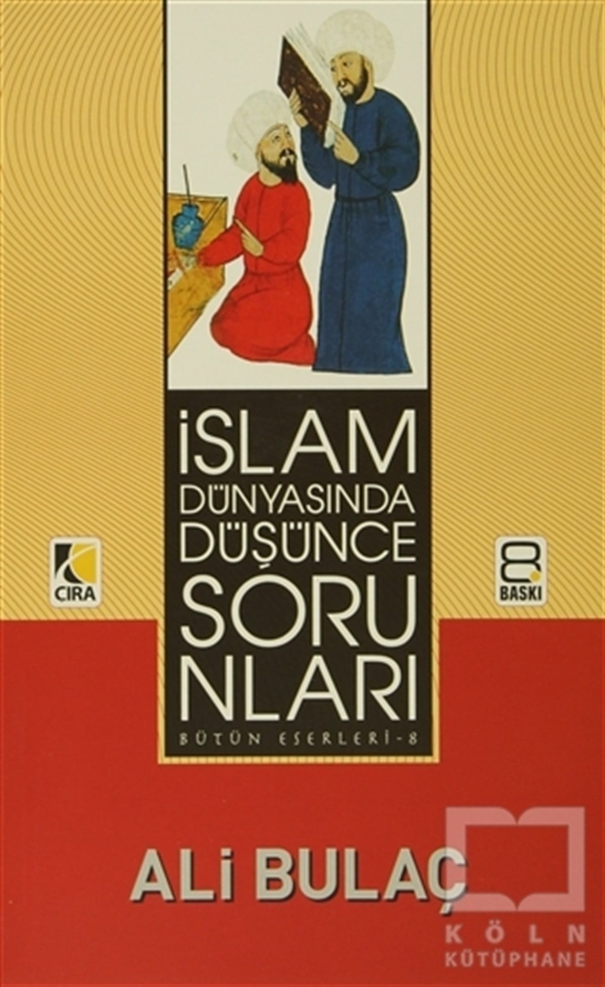 Ali BulaçDin Felsefesiİslam Dünyasında Düşünce Sorunları