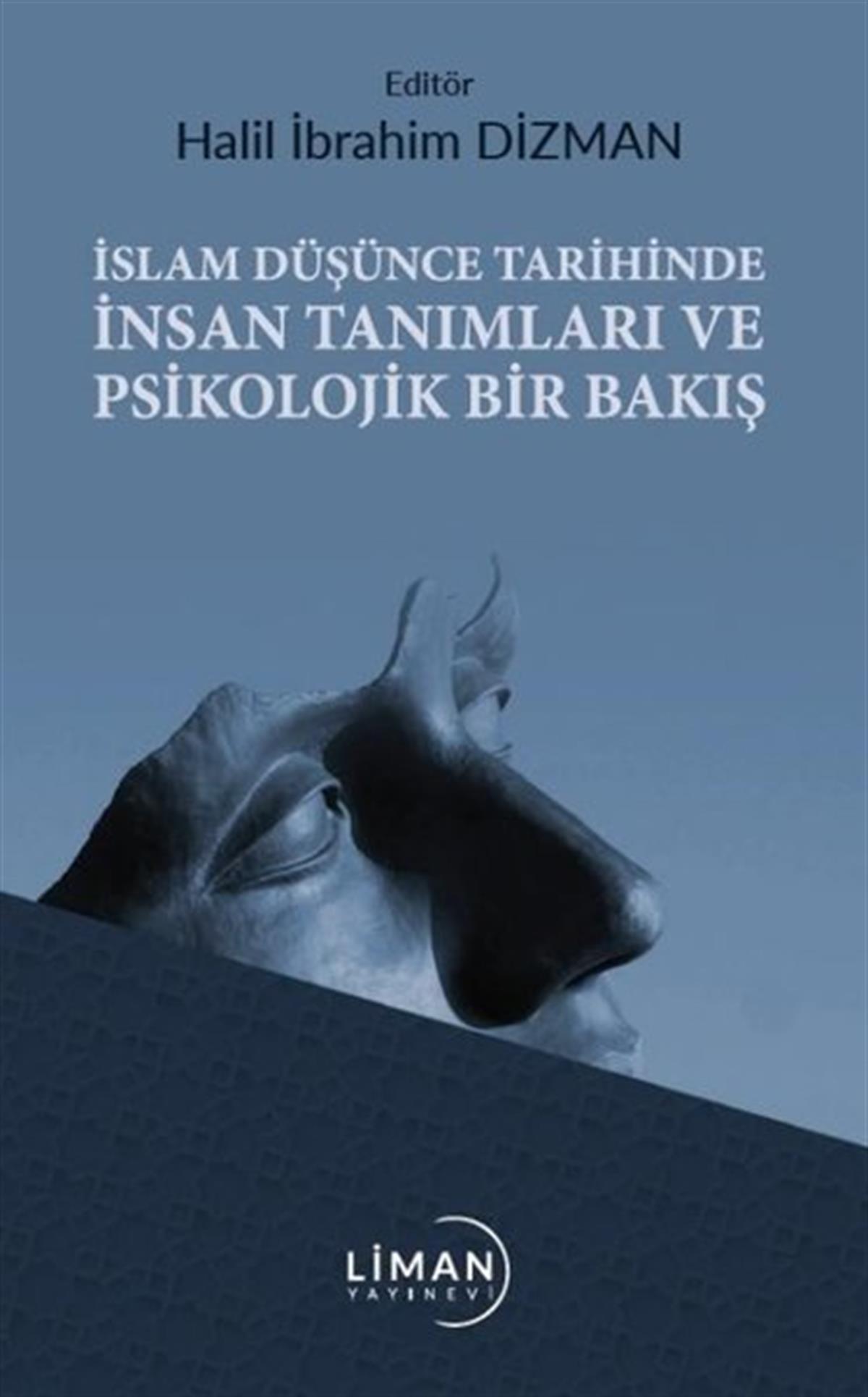 Kolektifİslami Kitaplarİslam Düşünce Tarihinde İnsan Tanımları ve Psikolojik Bir Bakış