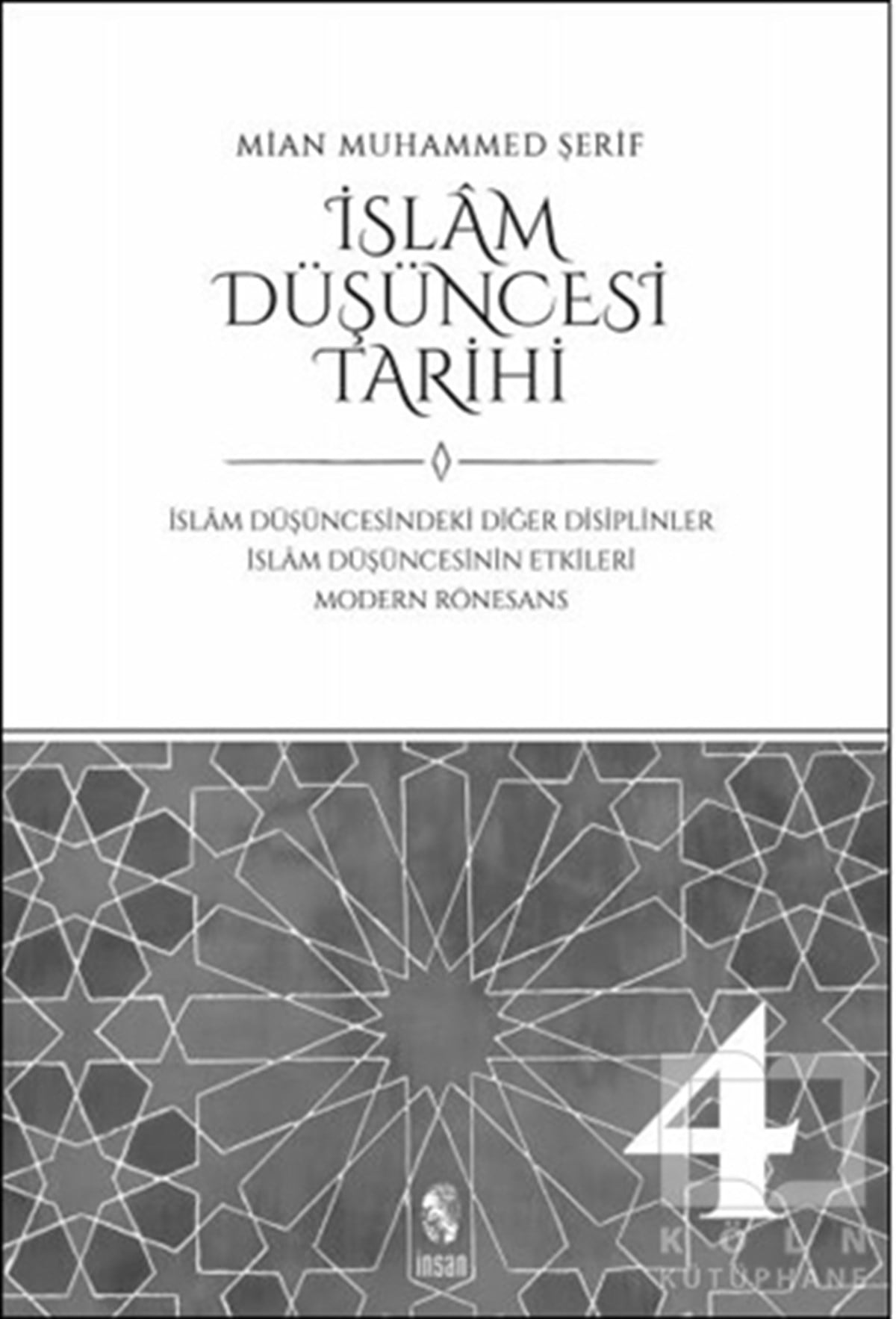 Mian Muhammed Şerifİslam ve Günümüz İslam Düşüncesiİslam Düşüncesi Tarihi 4