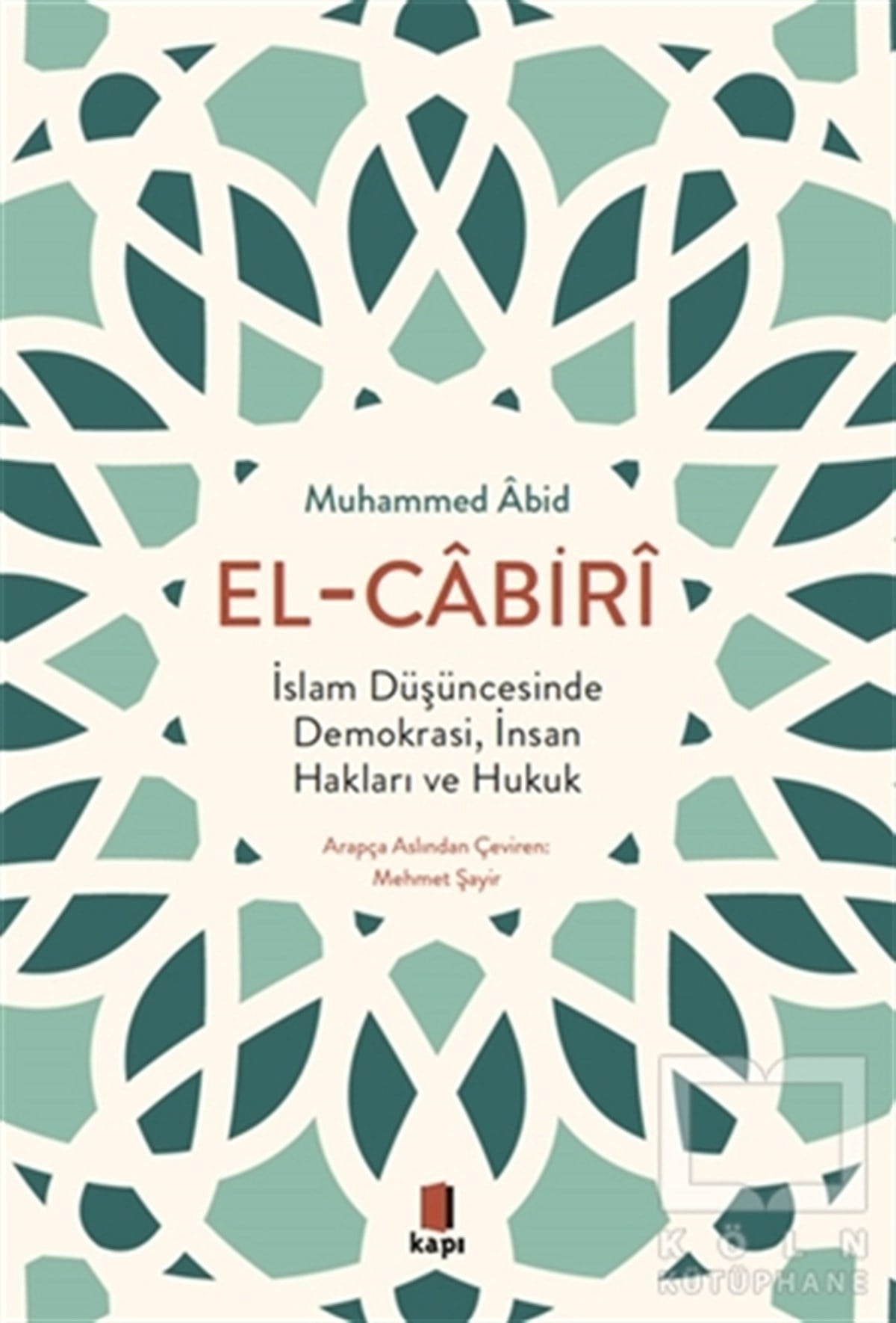 Muhammed Abid El Cabiriİslami Araştırma ve İnceleme Kitaplarıİslam Düşüncesinde Demokrasi, İnsan Hakları ve Hukuk