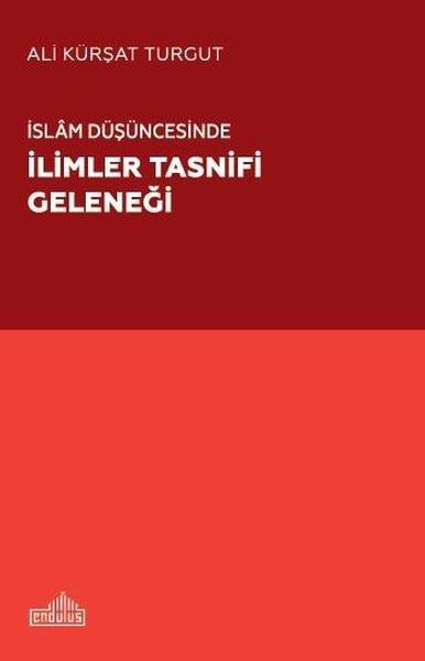 Ali Kürşat Turgutİslami Kitaplarİslam Düşüncesinde İlimler Tasnifi Geleneği