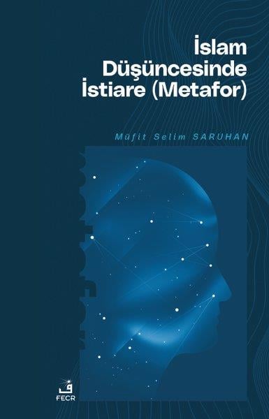 Müfit Selim Saruhanİslami Kitaplarİslam Düşüncesinde İstiare (Metafor)