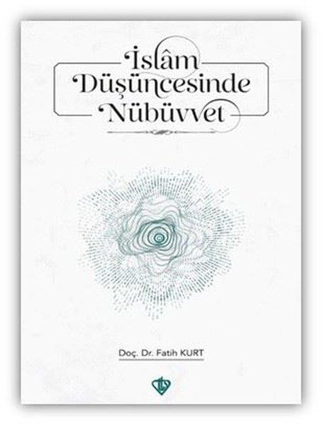 Fatih Kurtİslami Kitaplarİslam Düşüncesinde Nübüvvet
