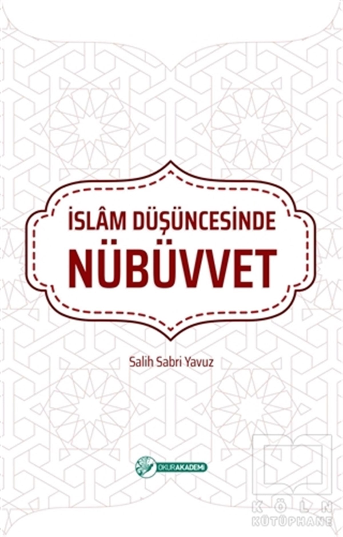 Salih Sabri YavuzDiğerİslam Düşüncesinde Nübüvvet
