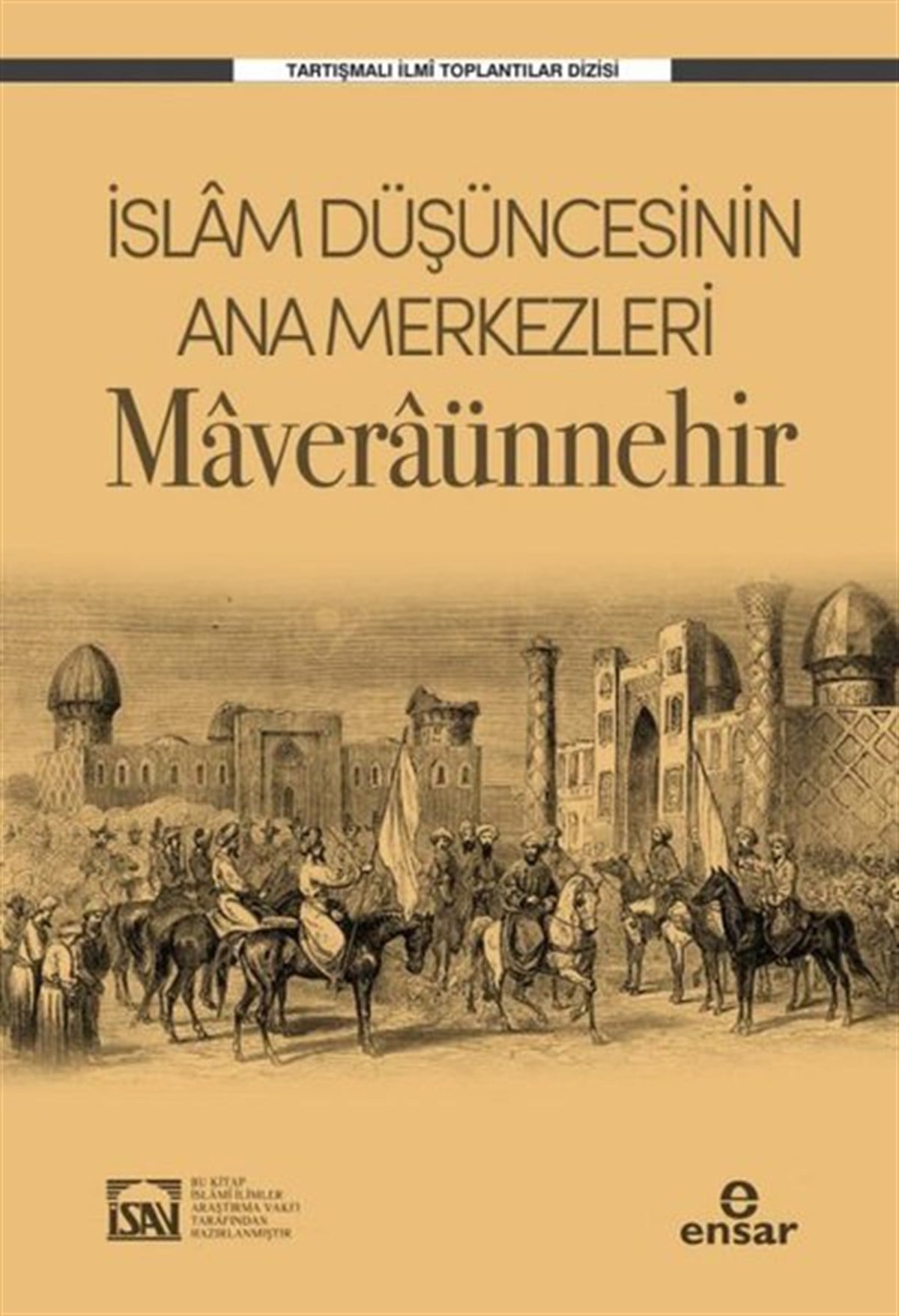 Kolektifİslami Kitaplarİslam Düşüncesinin Ana Merkezleri Maveraünnehir