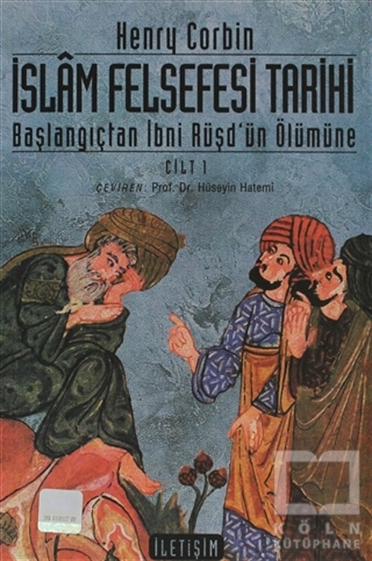 Henry CorbinDiğerİslam Felsefesi Tarihi Cilt: 1