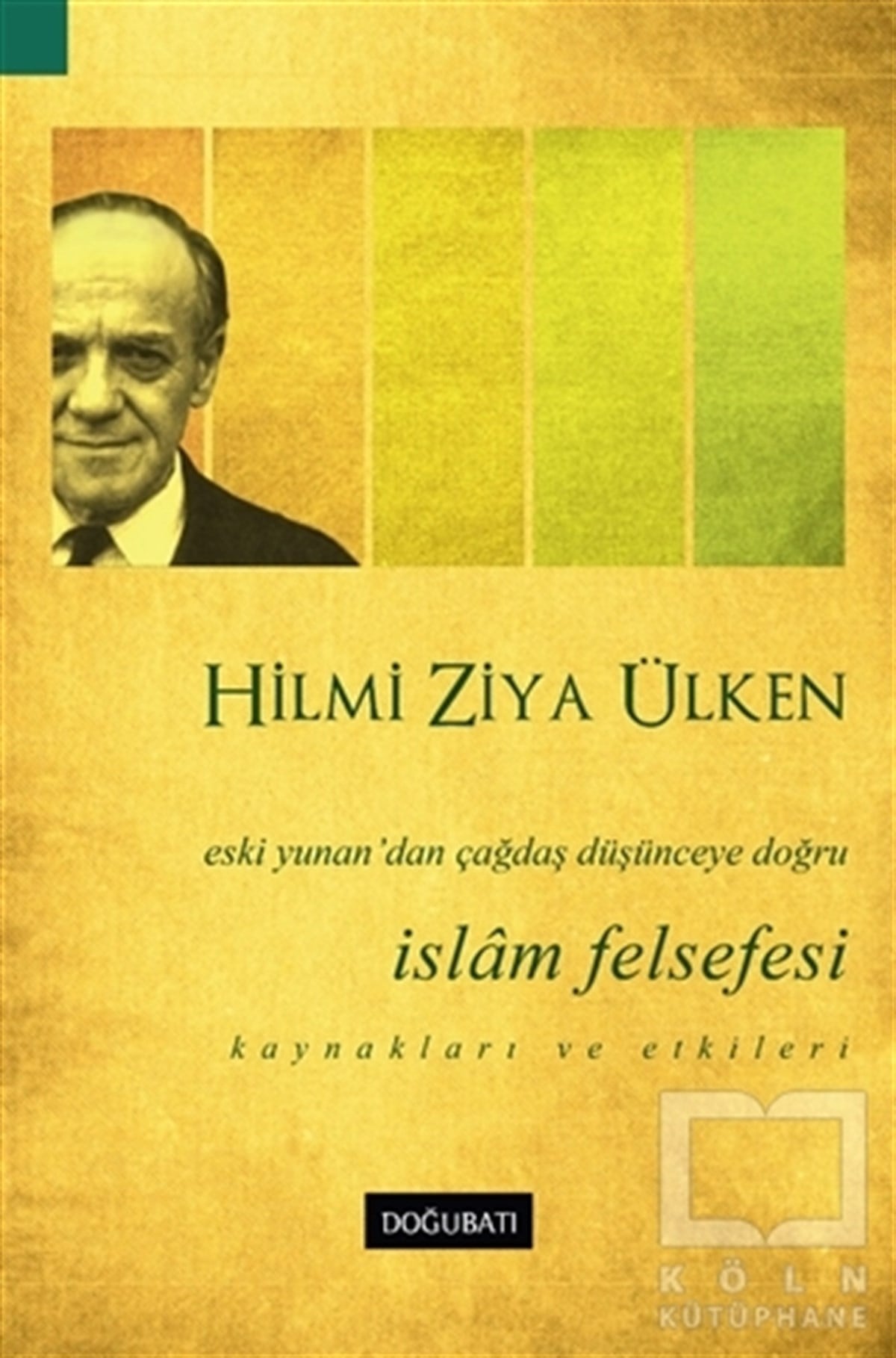 Hilmi Ziya ÜlkenDin Felsefesi Kitaplarıİslam Felsefesi