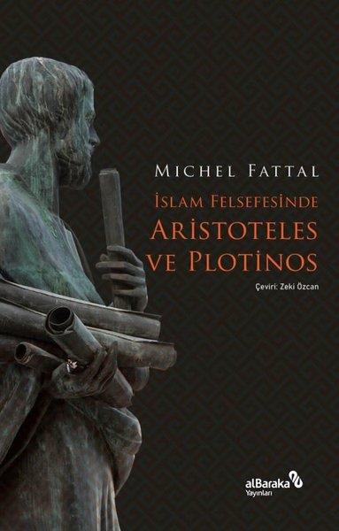 Michel FattalFelsefe Bilimiİslam Felsefesinde Aristoteles ve Plotinos