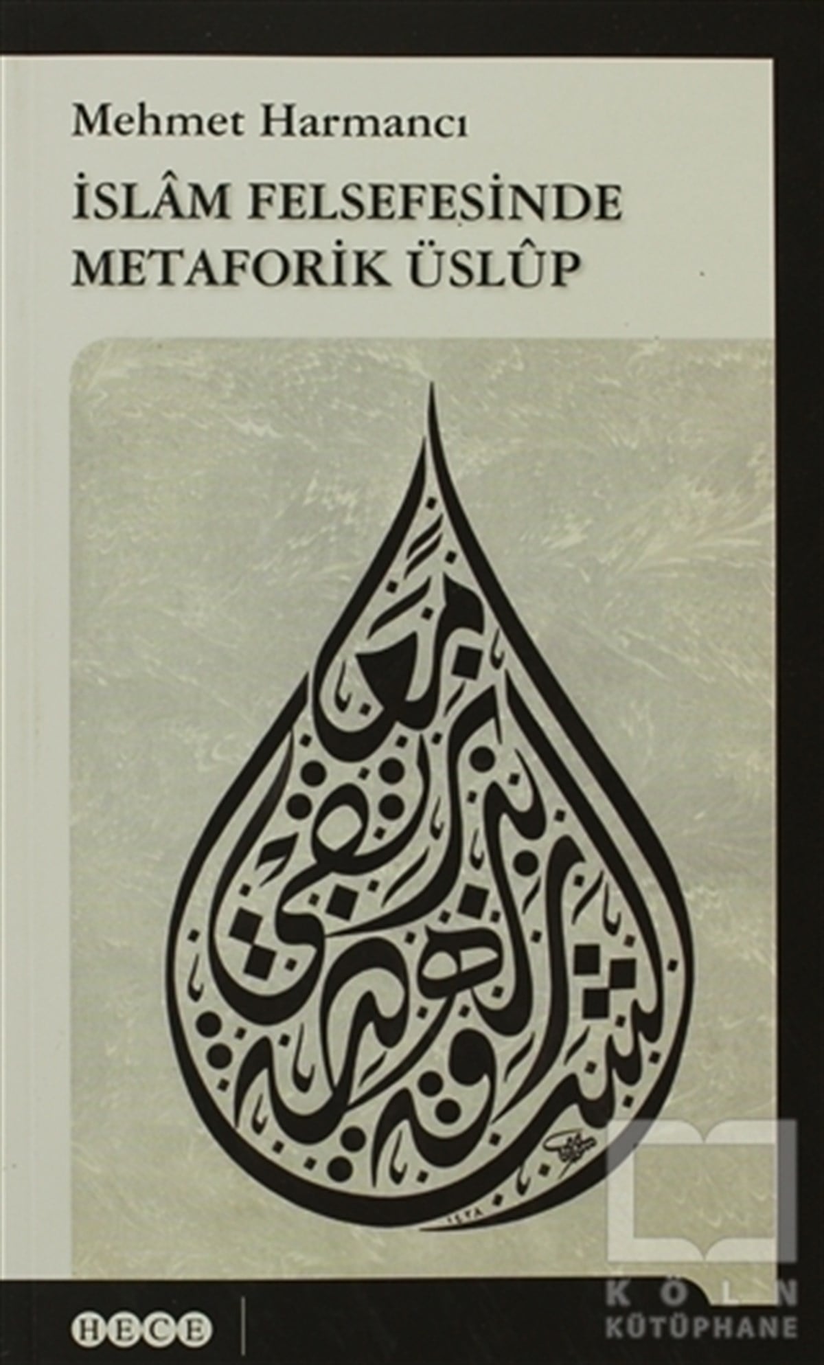 Mehmet HarmancıDiğerİslam Felsefesinde Metaforik Üslup