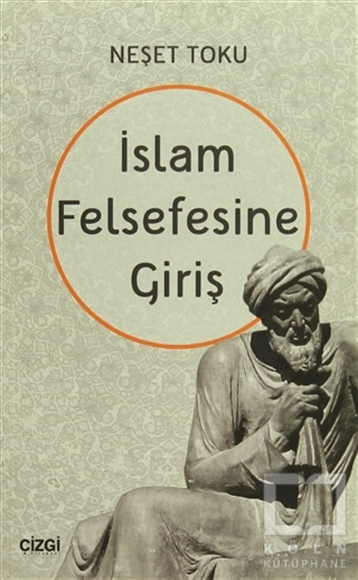Neşet TokuDin Felsefesiİslam Felsefesine Giriş