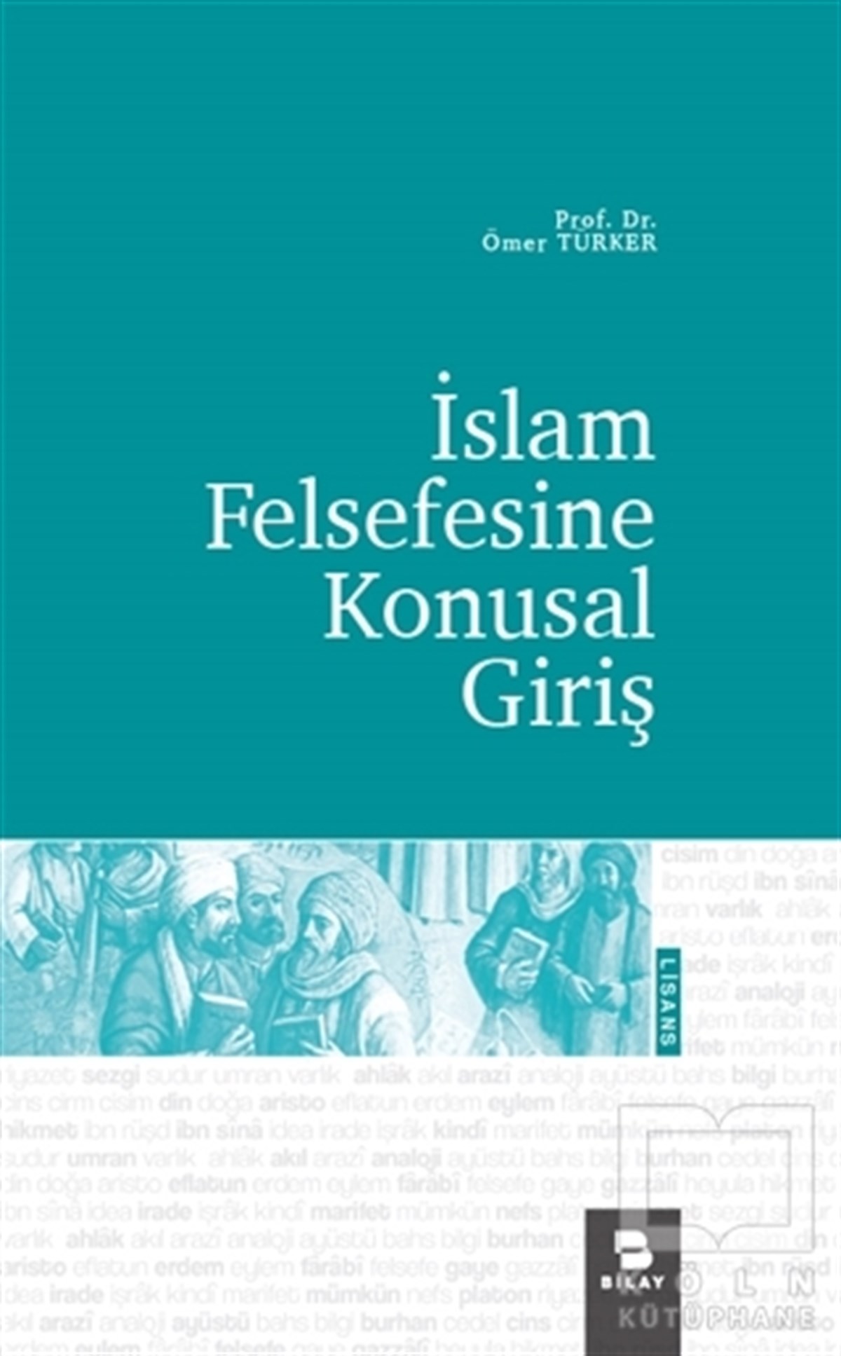 Ömer TürkerDin Felsefesi Kitaplarıİslam Felsefesine Konusal Giriş