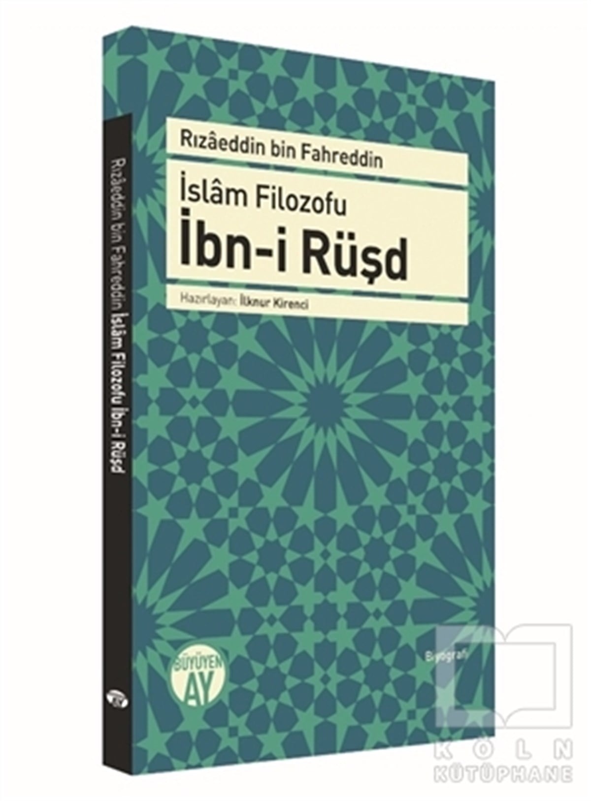 Rızaeddin Bin FahreddinBiyografi - Otobiyografiİslam Filozofu İbn-i Rüşd