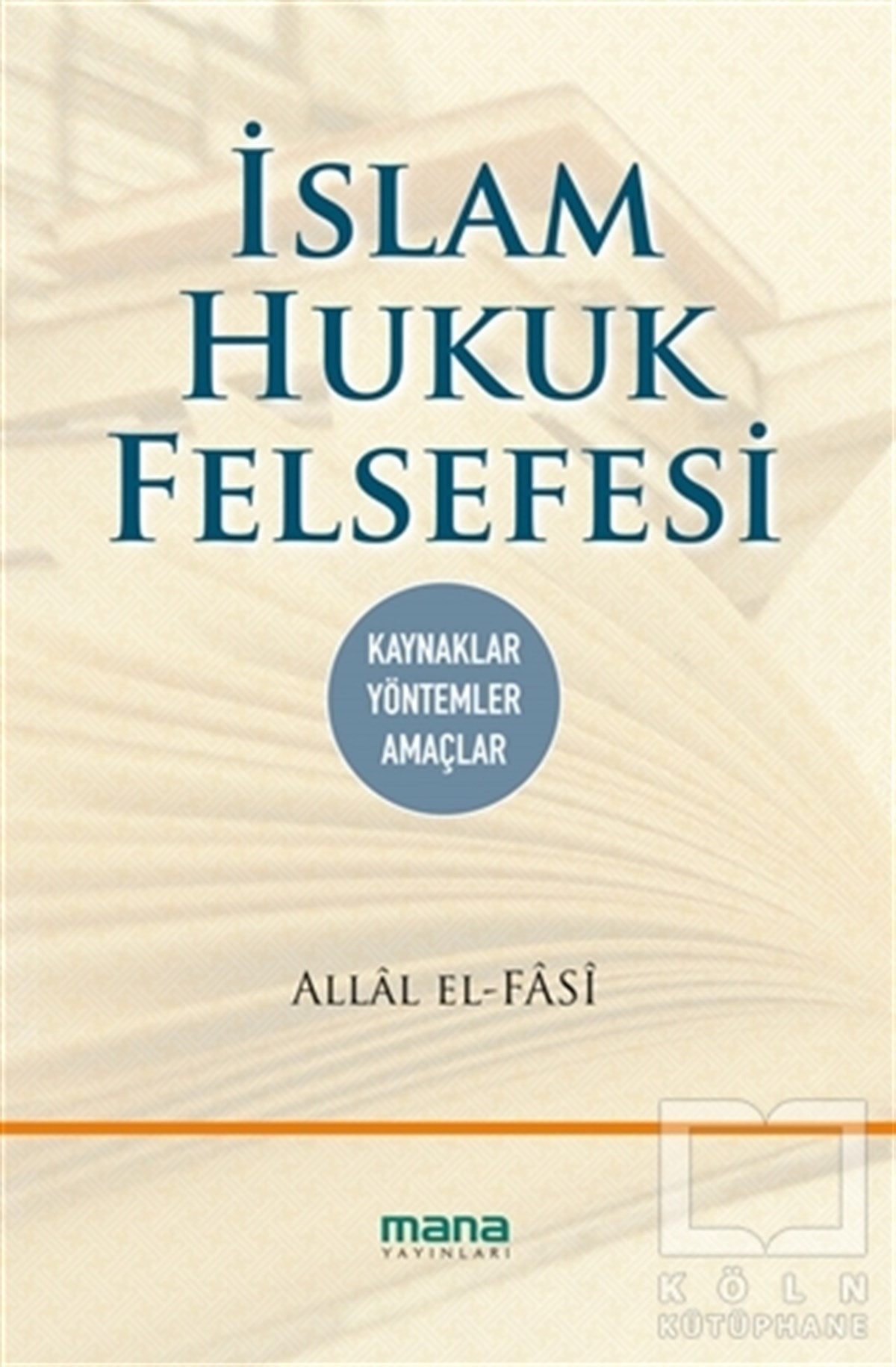 Allal el FasiDin Felsefesiİslam Hukuk Felsefesi