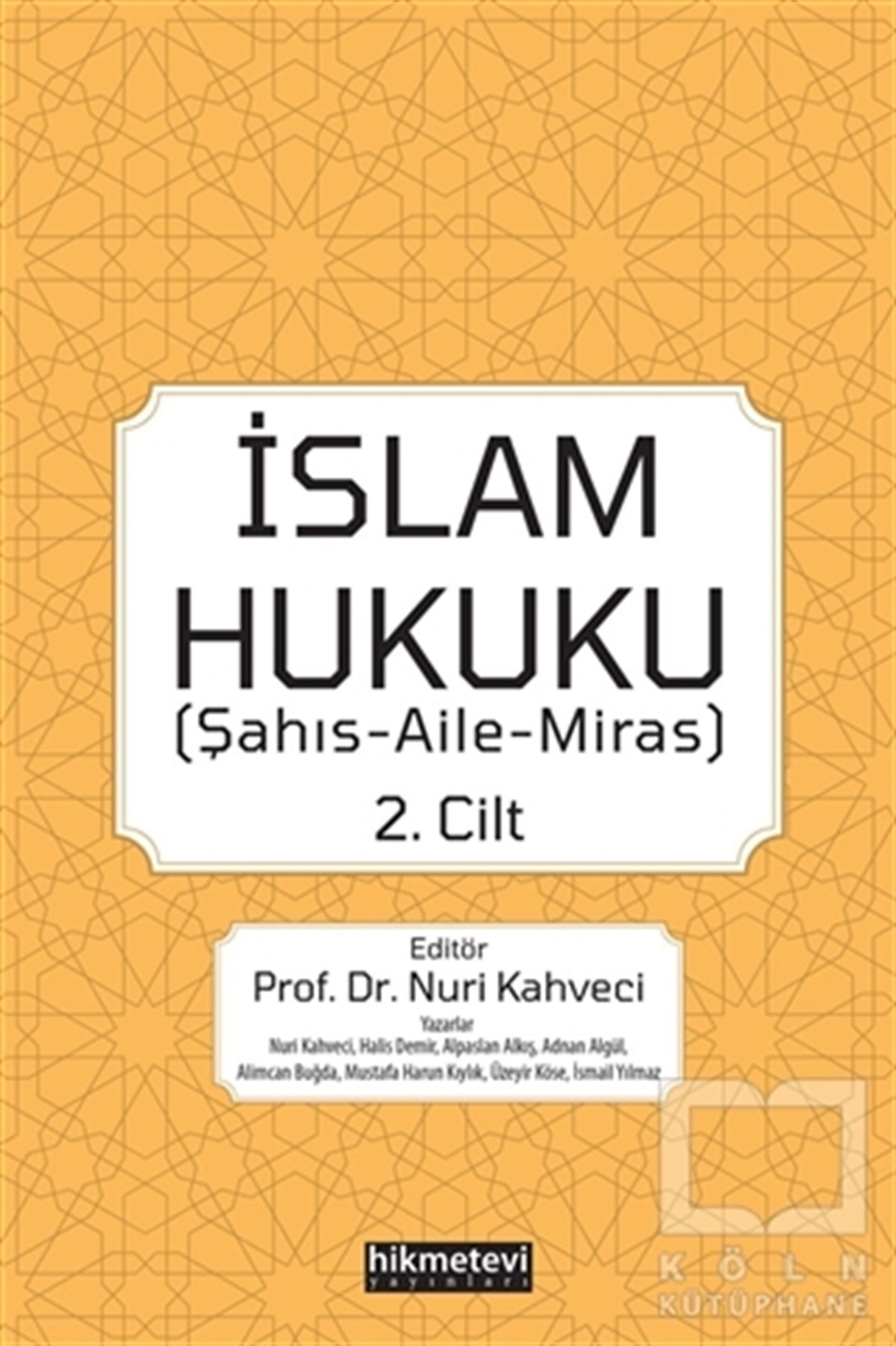 Nuri Kahveciİslam Hukuku Kitaplarıİslam Hukuku 2. Cilt