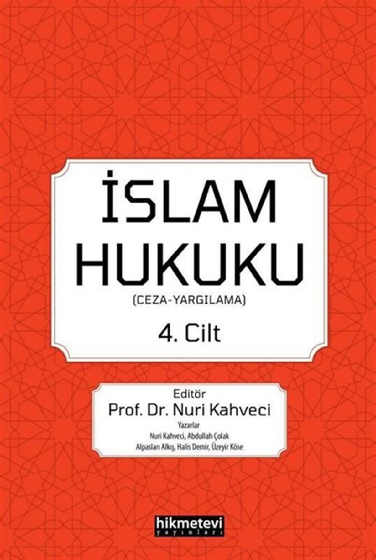 Abdullah Çolakİslami Kitaplarİslam Hukuku 4.Cilt - Ceza, Yargılama