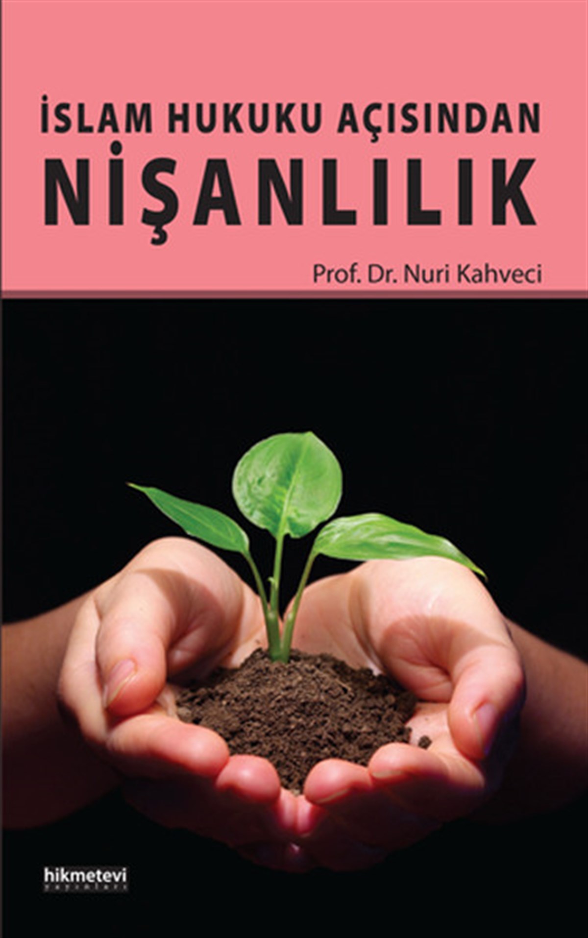 Nuri Kahveciİslami Kitaplarİslam Hukuku Açısından Nişanlılık