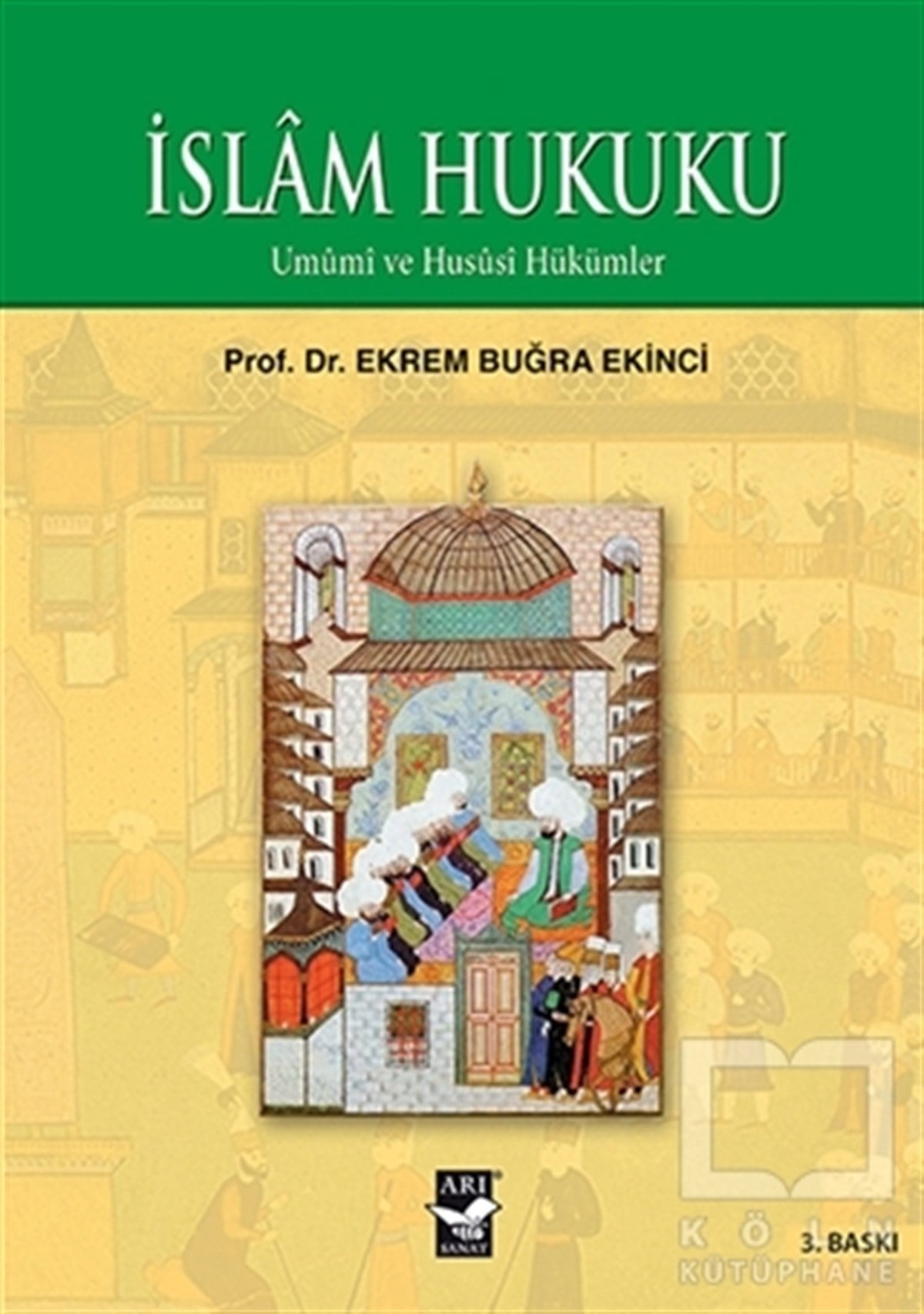 Ekrem Buğra Ekinciİslam Hukukuİslam Hukuku