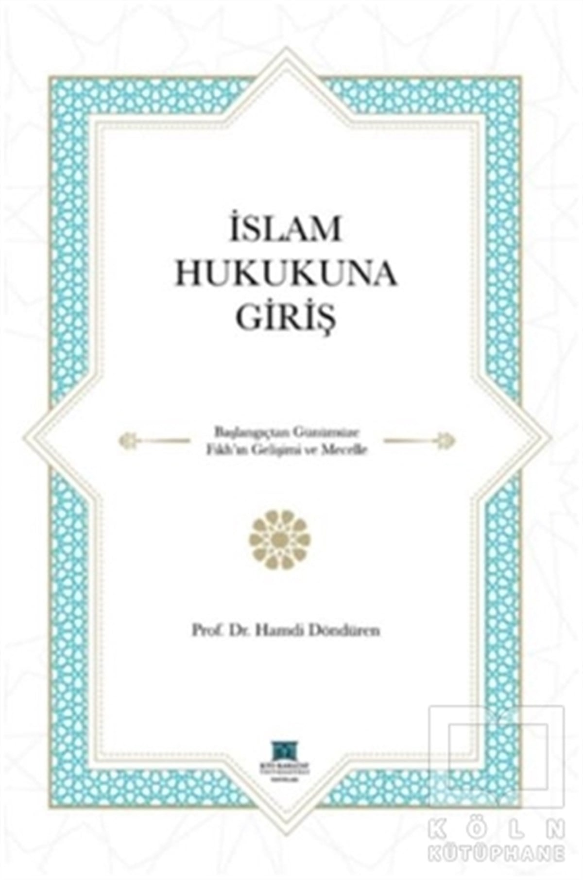 Hamdi Döndürenİslam Hukukuİslam Hukukuna Giriş
