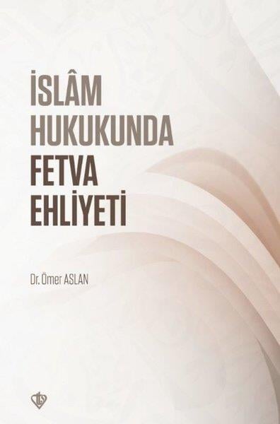 Ömer Aslanİslami Kitaplarİslam Hukukunda Fetva Ehliyeti